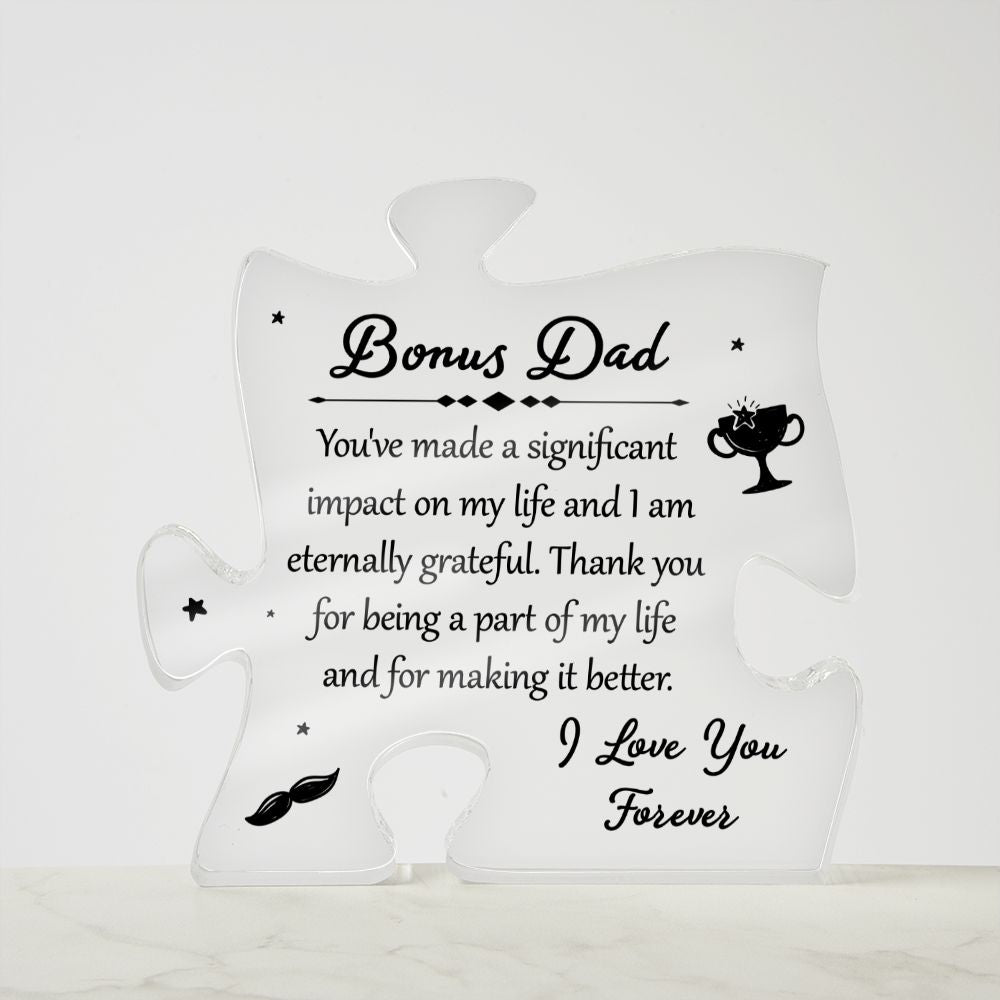 Bonus Dad | You've made a significant impact on my life - Printed Acrylic Puzzle Plaque