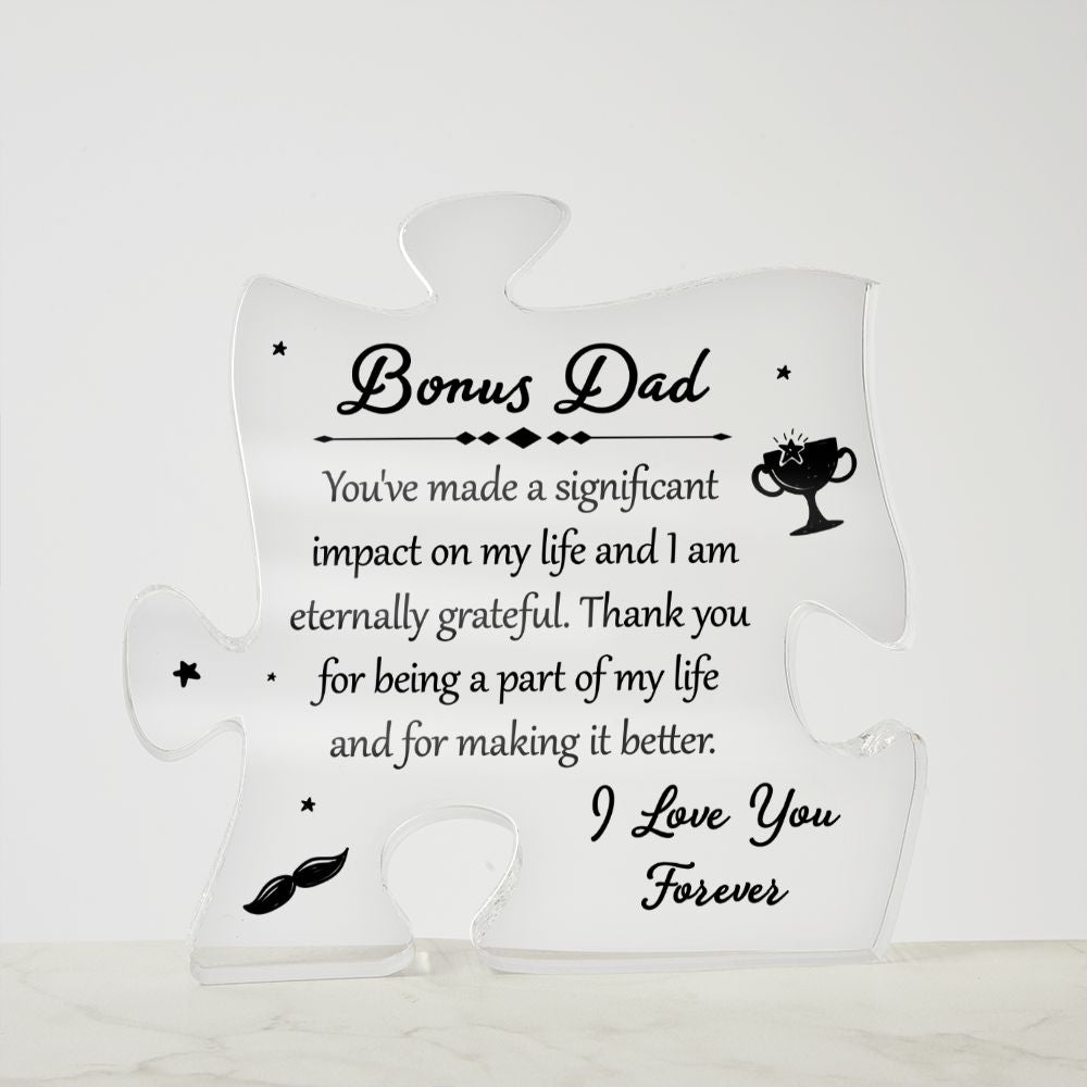 Bonus Dad | You've made a significant impact on my life - Printed Acrylic Puzzle Plaque