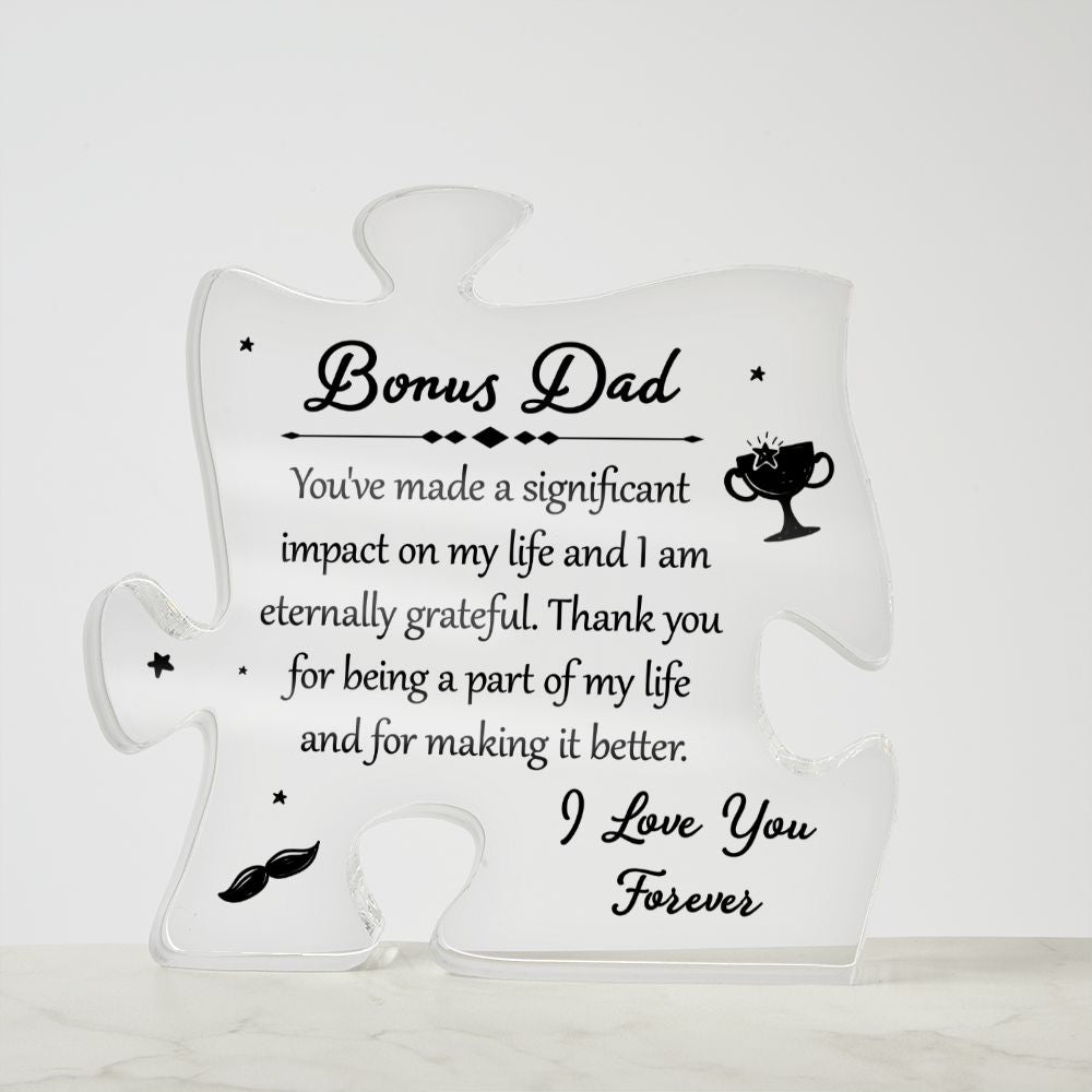 Bonus Dad | You've made a significant impact on my life - Printed Acrylic Puzzle Plaque