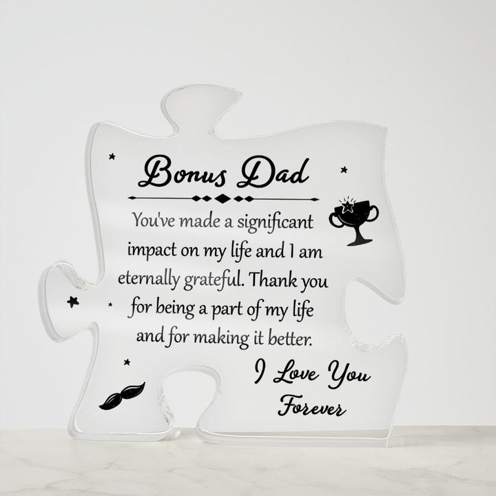 Bonus Dad | You've made a significant impact on my life - Printed Acrylic Puzzle Plaque