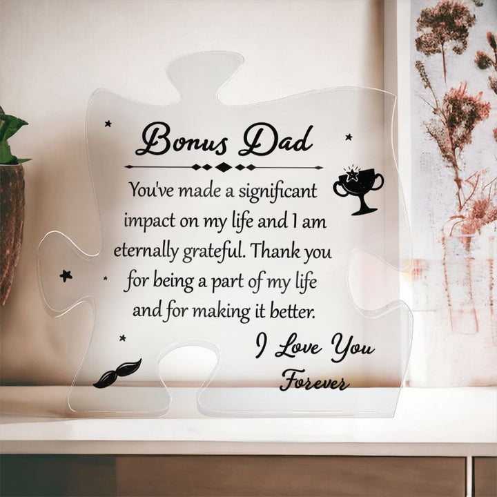 Bonus Dad | You've made a significant impact on my life - Printed Acrylic Puzzle Plaque