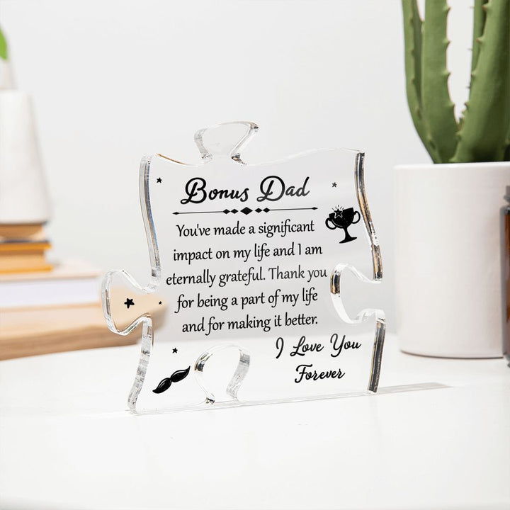 Bonus Dad | You've made a significant impact on my life - Printed Acrylic Puzzle Plaque