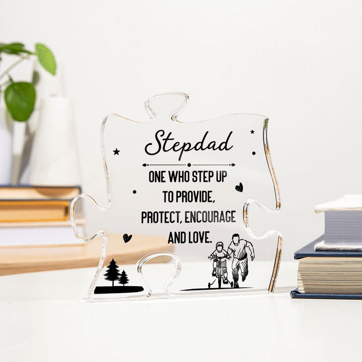 Stepdad | One who step up to provide, Protect, Encourage and Love - Printed Acrylic Puzzle Plaque