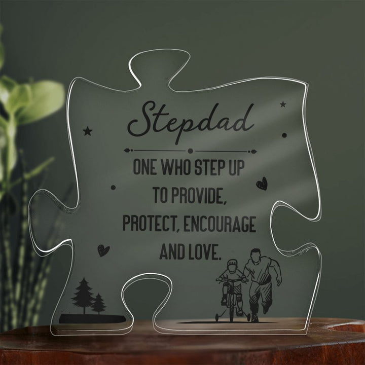 Stepdad | One who step up to provide, Protect, Encourage and Love - Printed Acrylic Puzzle Plaque