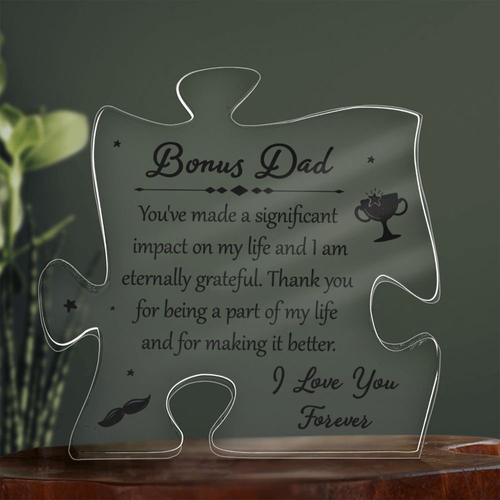 Bonus Dad | You've made a significant impact on my life - Printed Acrylic Puzzle Plaque