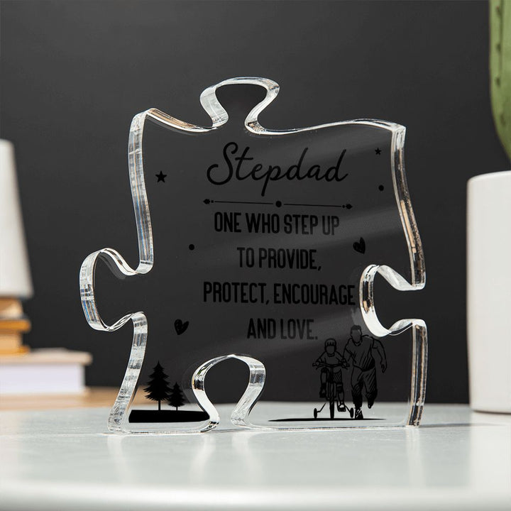 Stepdad | One who step up to provide, Protect, Encourage and Love - Printed Acrylic Puzzle Plaque