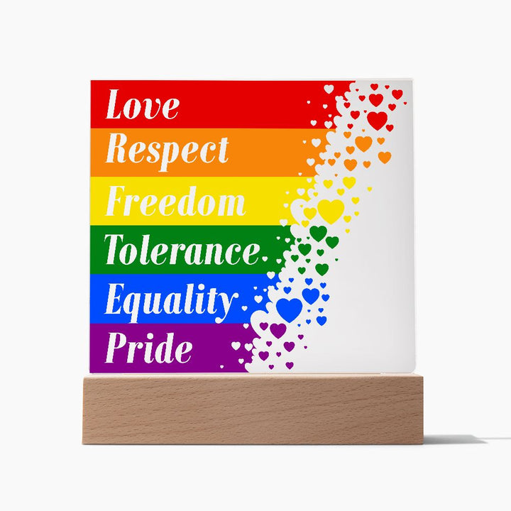 Love, Respect, Freedom, Tolerance, Equality, Pride - Square Acrylic Plaque