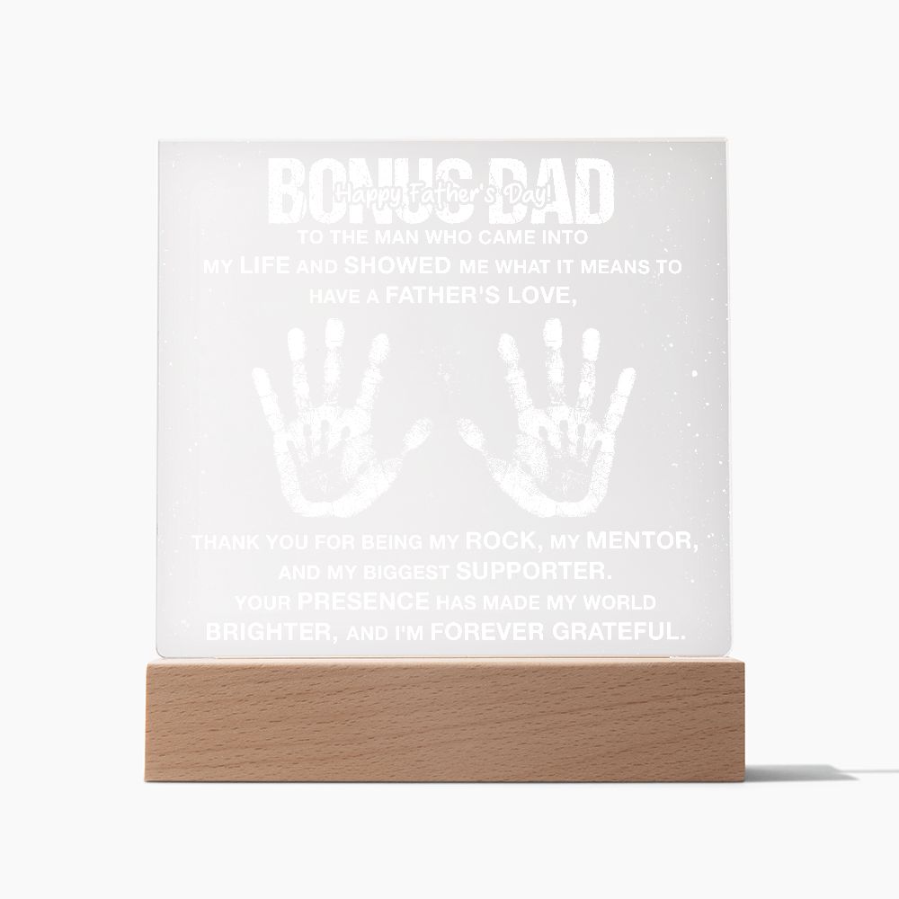 Happy Father's Day | To the Man who came into My Life and Showed Me what it means to have a Father's Love. - Square Acrylic Plaque