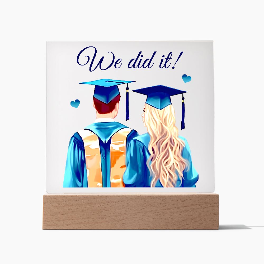 We did it! - Square Acrylic Plaque