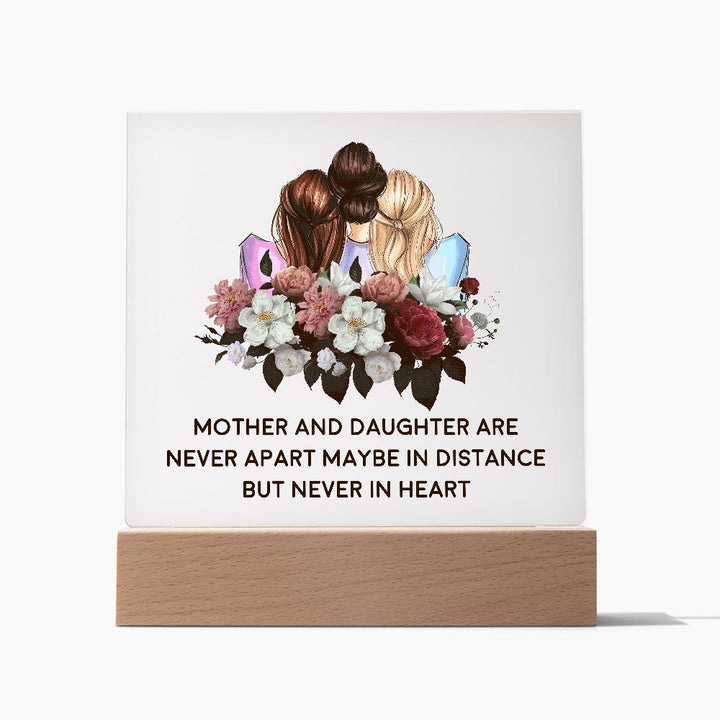 Mother and Daughter | Never apart maybe in distance but never in heart - Square Acrylic Plaque