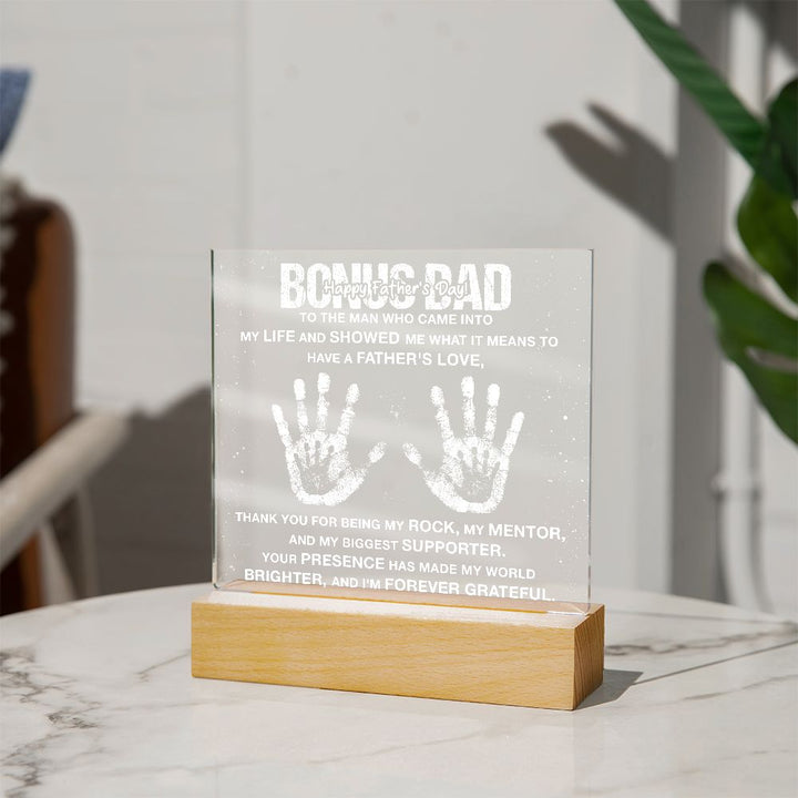 Happy Father's Day | To the Man who came into My Life and Showed Me what it means to have a Father's Love. - Square Acrylic Plaque