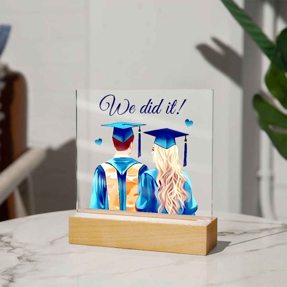 We did it! - Square Acrylic Plaque