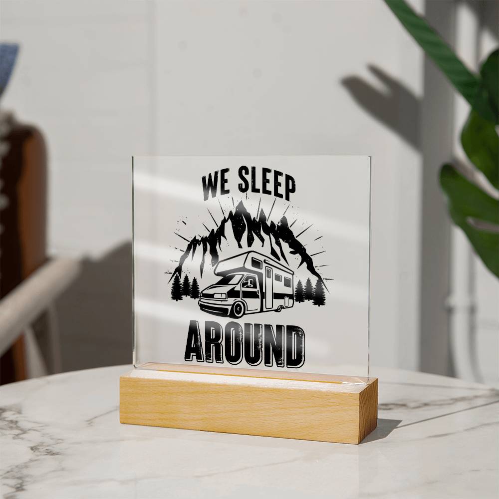 We Sleep Around - Square Acrylic Plaque