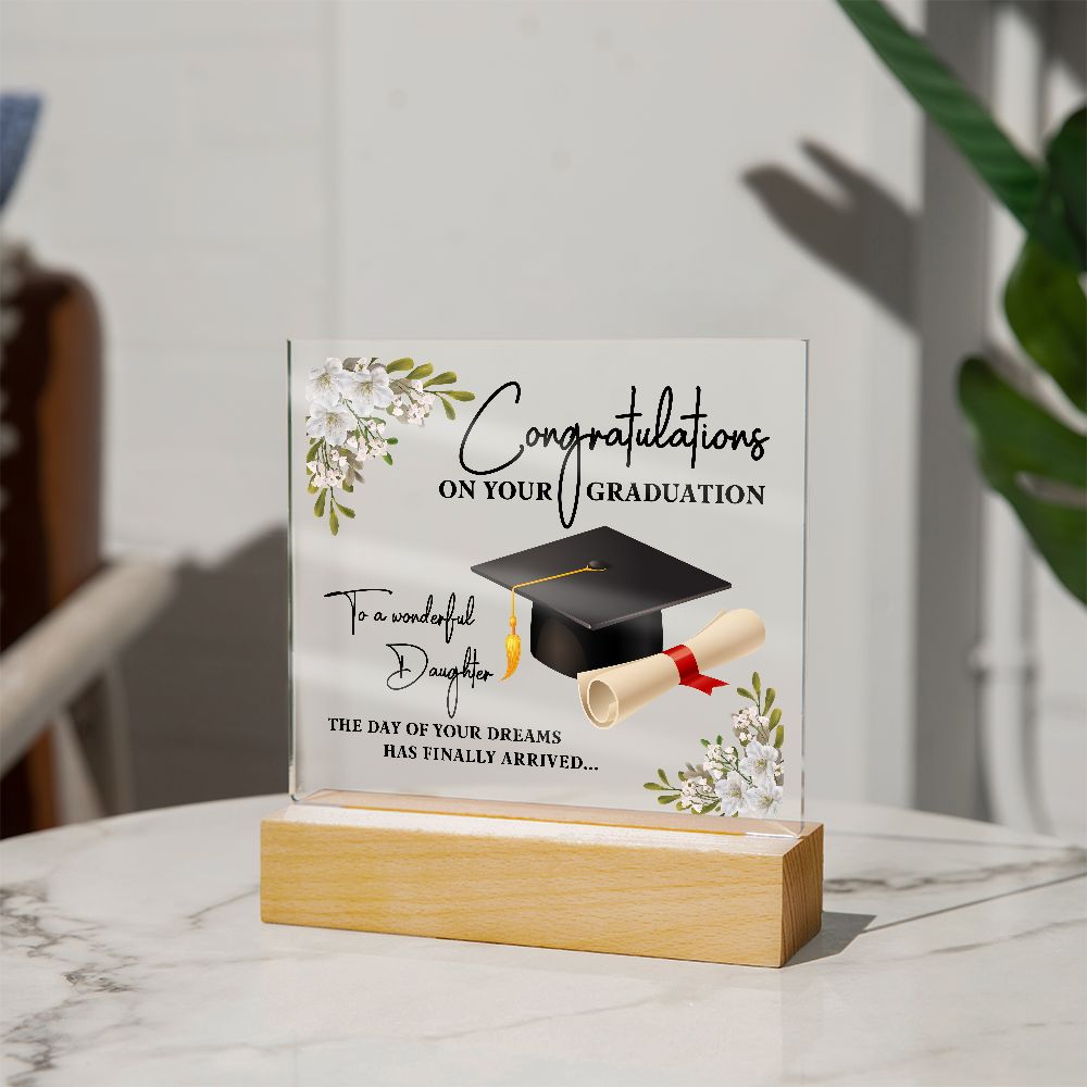 To A Wonderful Daughter | The Day of Your Dreams has finally arrived - Square Acrylic Plaque