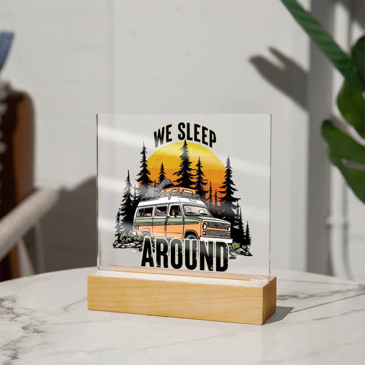 We Sleep Around - Square Acrylic Plaque