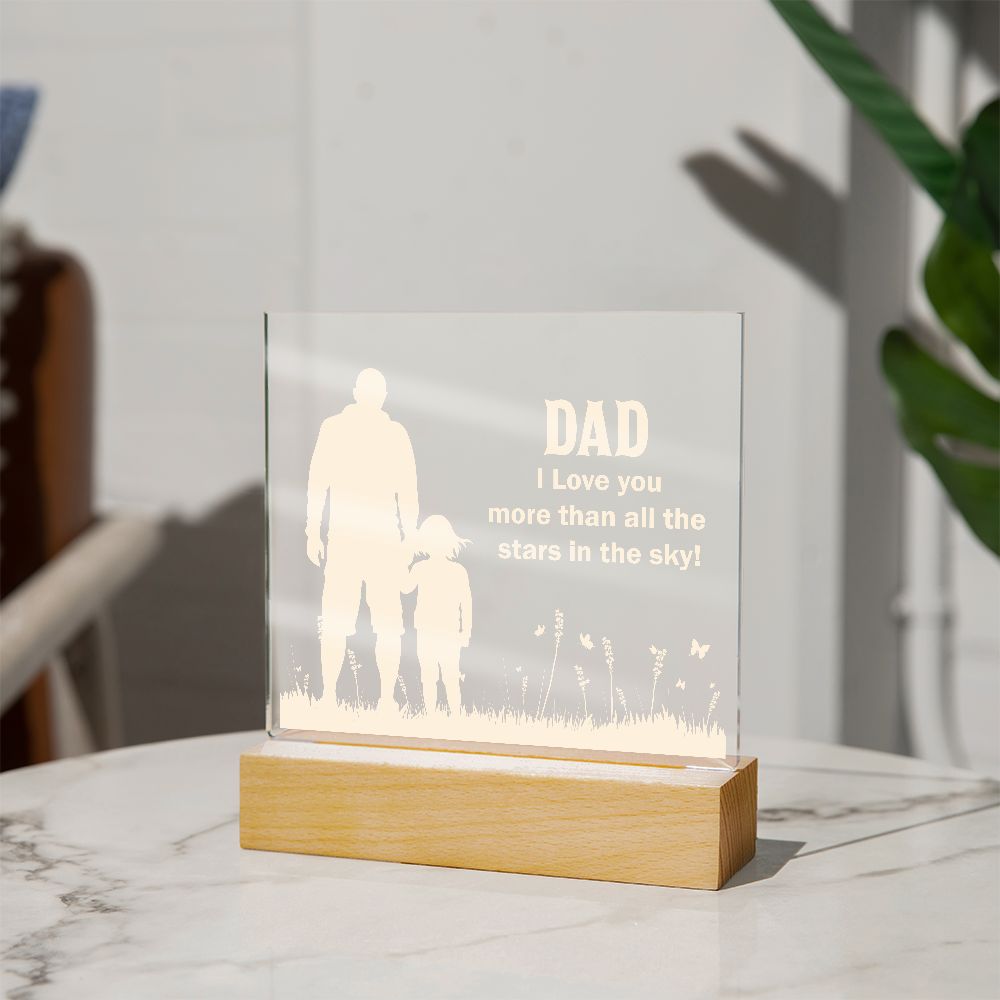 Dad | I Love You more than all the stars in the sky! - Square Acrylic Plaque