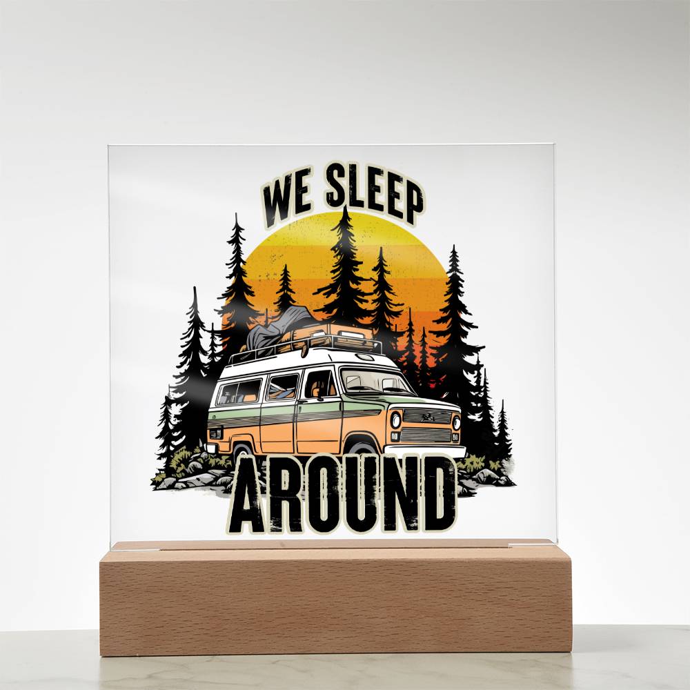 We Sleep Around - Square Acrylic Plaque