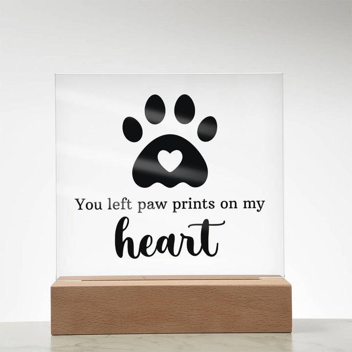 You left paw prints on my heart - Square Acrylic Plaque