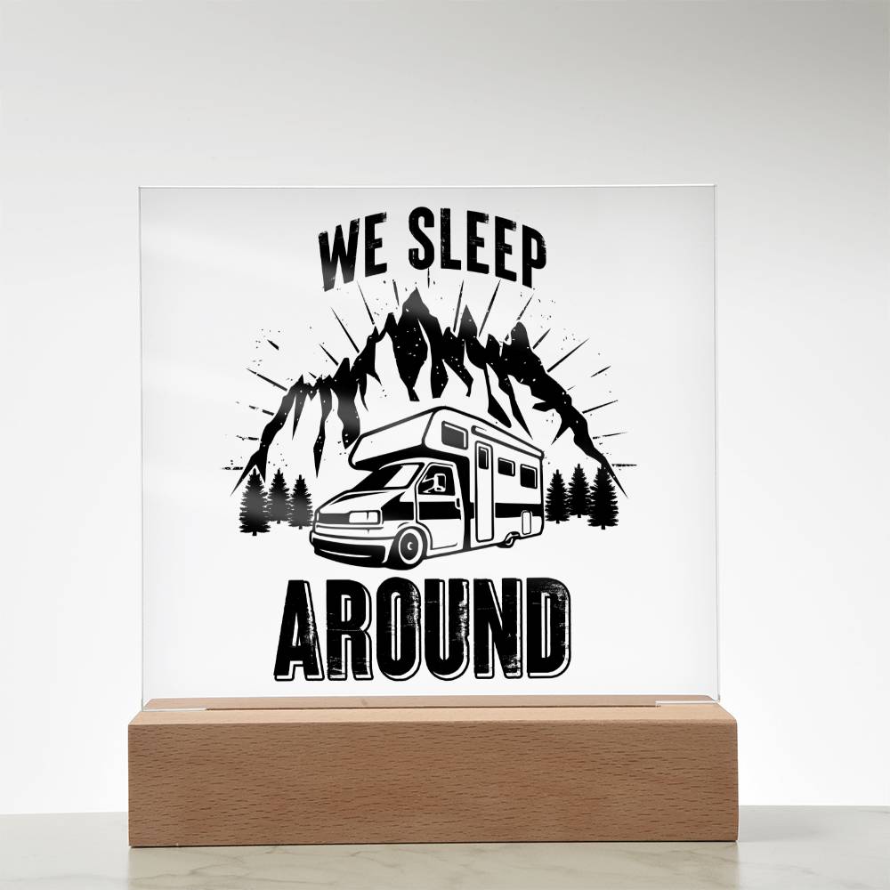 We Sleep Around - Square Acrylic Plaque