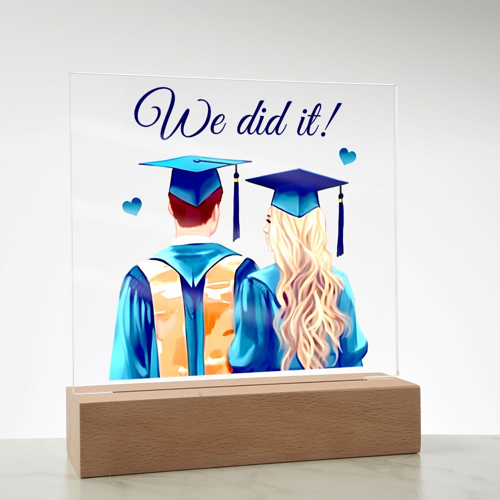 We did it! - Square Acrylic Plaque