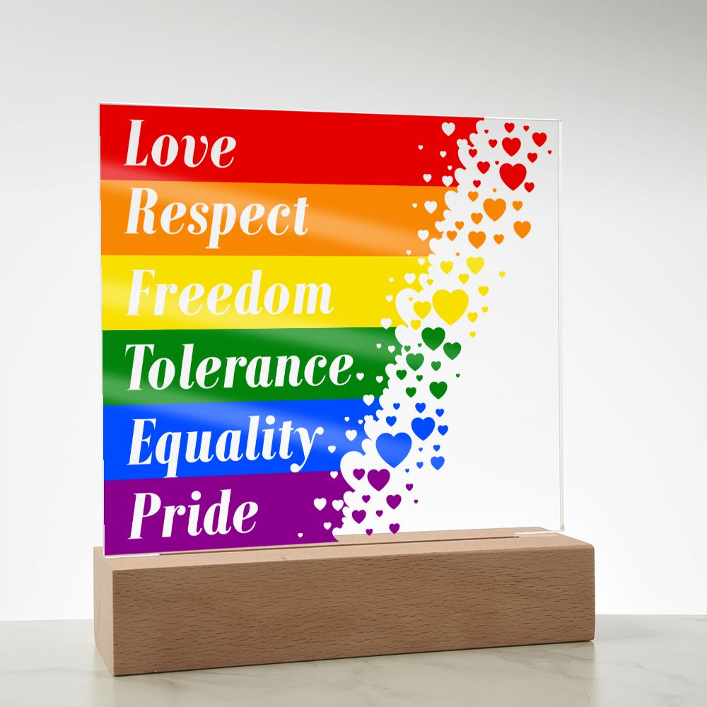 Love, Respect, Freedom, Tolerance, Equality, Pride - Square Acrylic Plaque