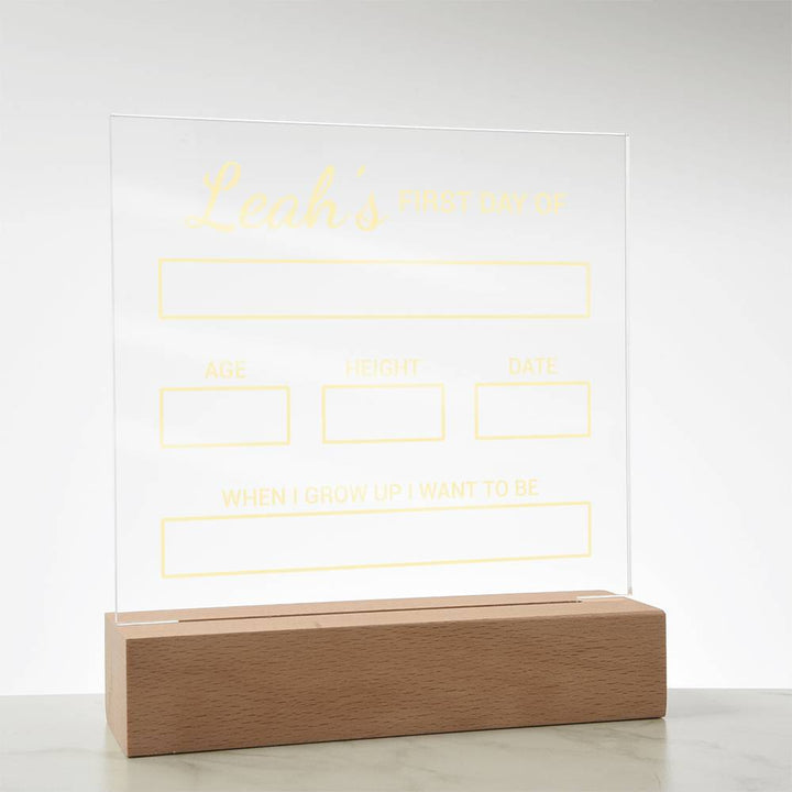 Kids | Leah's First Day of - Square Acrylic Plaque