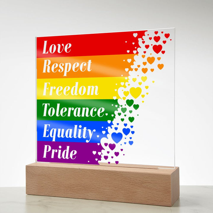 Love, Respect, Freedom, Tolerance, Equality, Pride - Square Acrylic Plaque