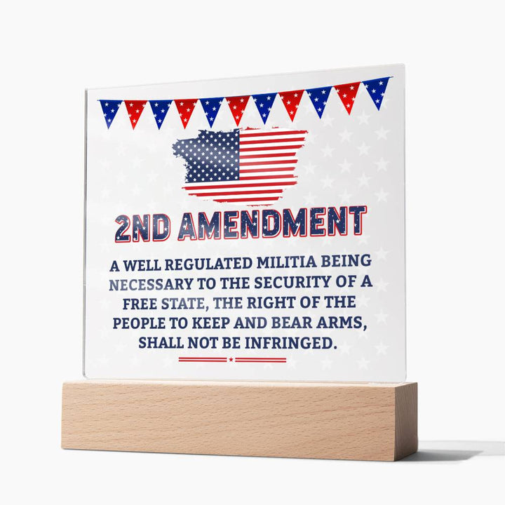 2nd Amendment | The right of the people to keep and bear arms, shall not be infringed - Square Acrylic Plaque