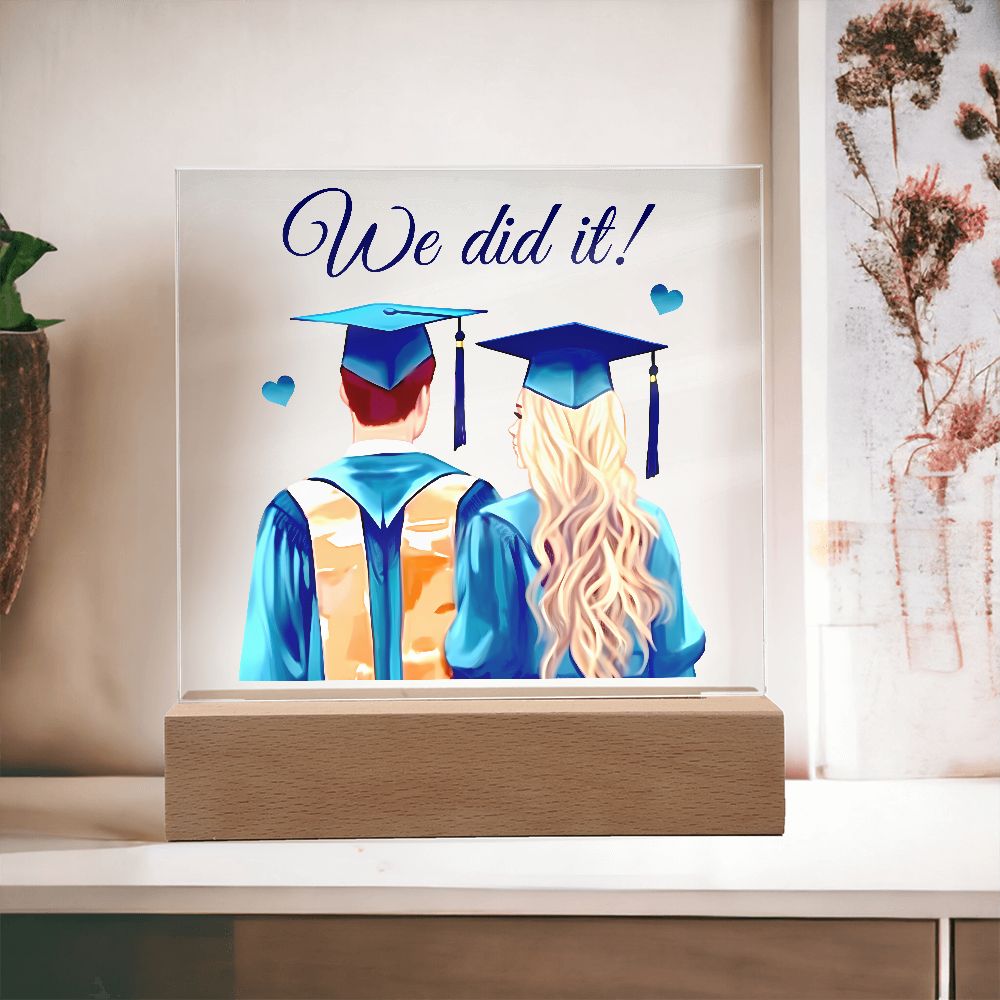 We did it! - Square Acrylic Plaque