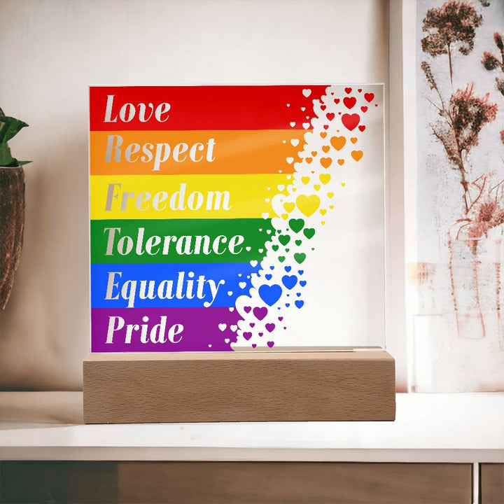 Love, Respect, Freedom, Tolerance, Equality, Pride - Square Acrylic Plaque