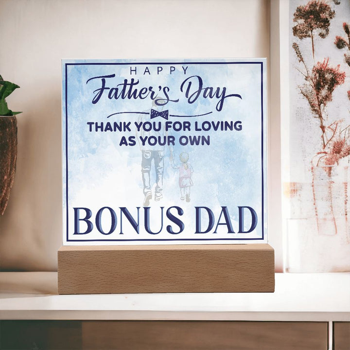 Happy Father's Day | Thank you for Loving as your own - Square Acrylic Plaque