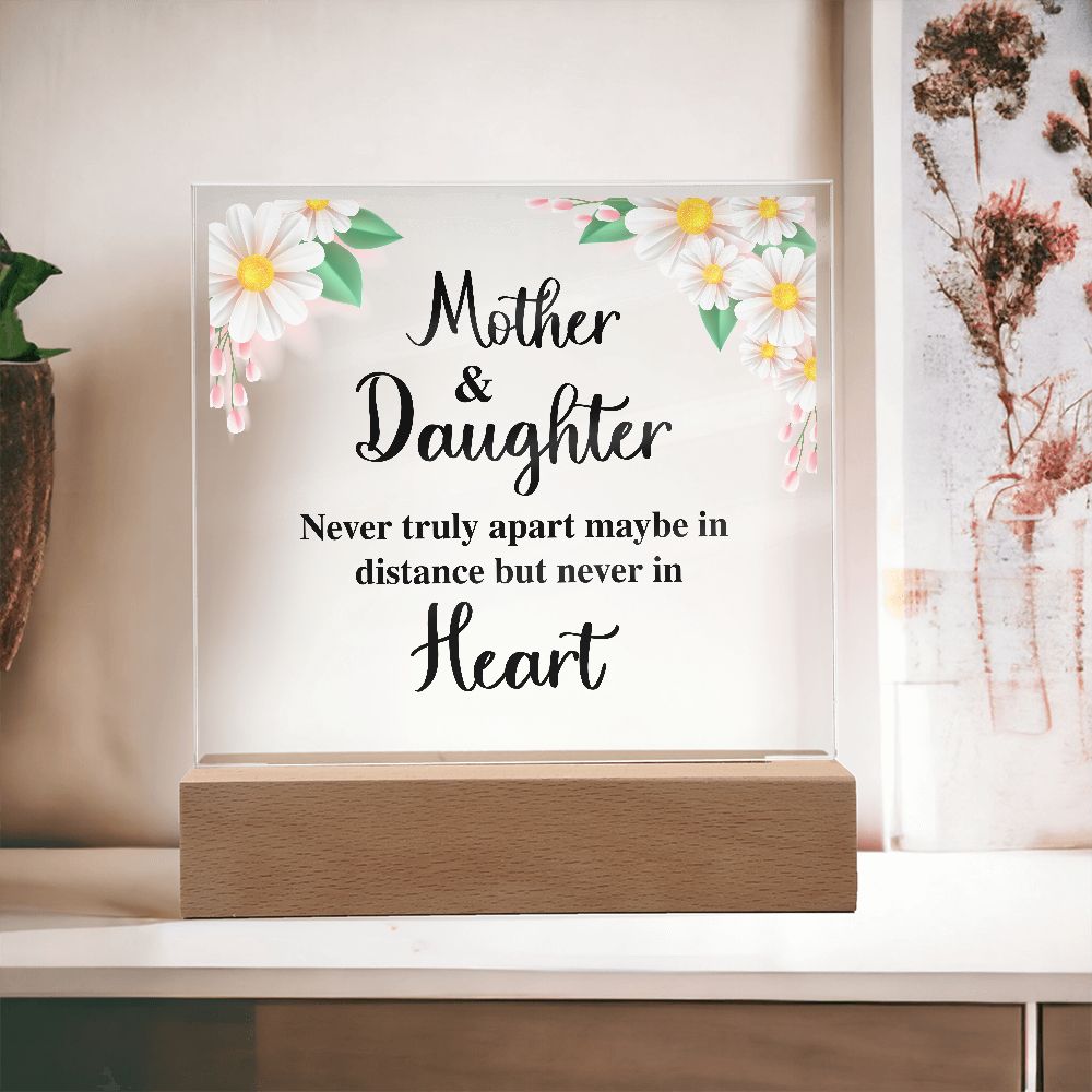 Mother and Daughter | Never truly apart maybe in distance but never in Heart - Square Acrylic Plaque