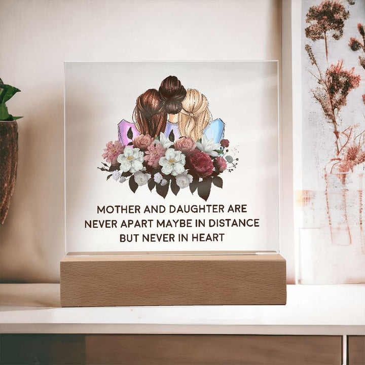 Mother and Daughter | Never apart maybe in distance but never in heart - Square Acrylic Plaque