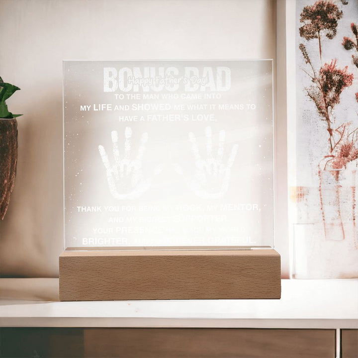 Happy Father's Day | To the Man who came into My Life and Showed Me what it means to have a Father's Love. - Square Acrylic Plaque