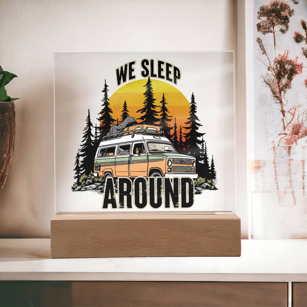 We Sleep Around - Square Acrylic Plaque