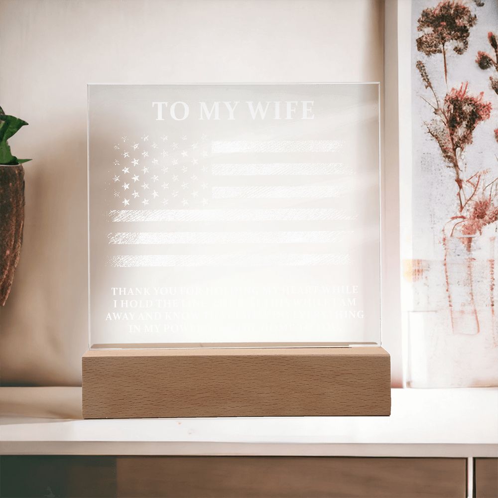 To My Wife | Thank you for holding my heart while I hold the line - Square Acrylic Plaque