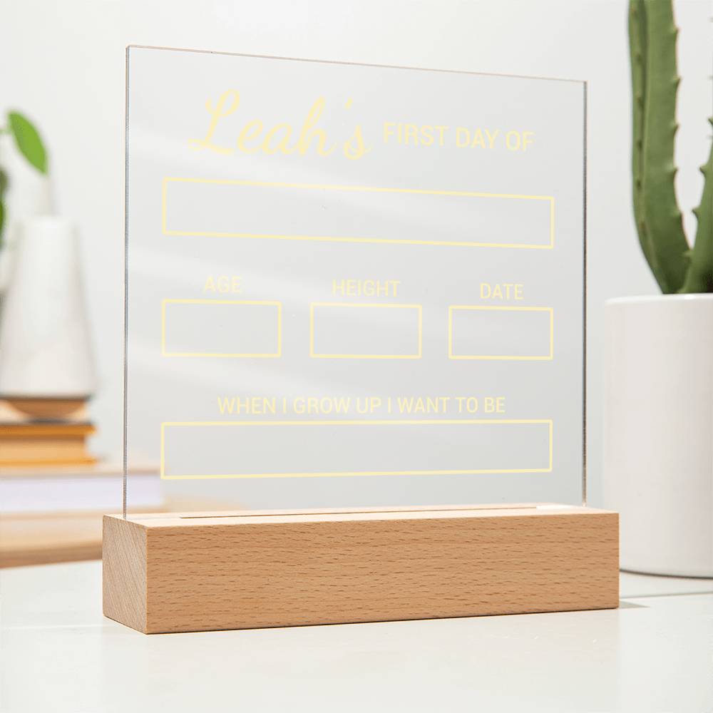 Kids | Leah's First Day of - Square Acrylic Plaque