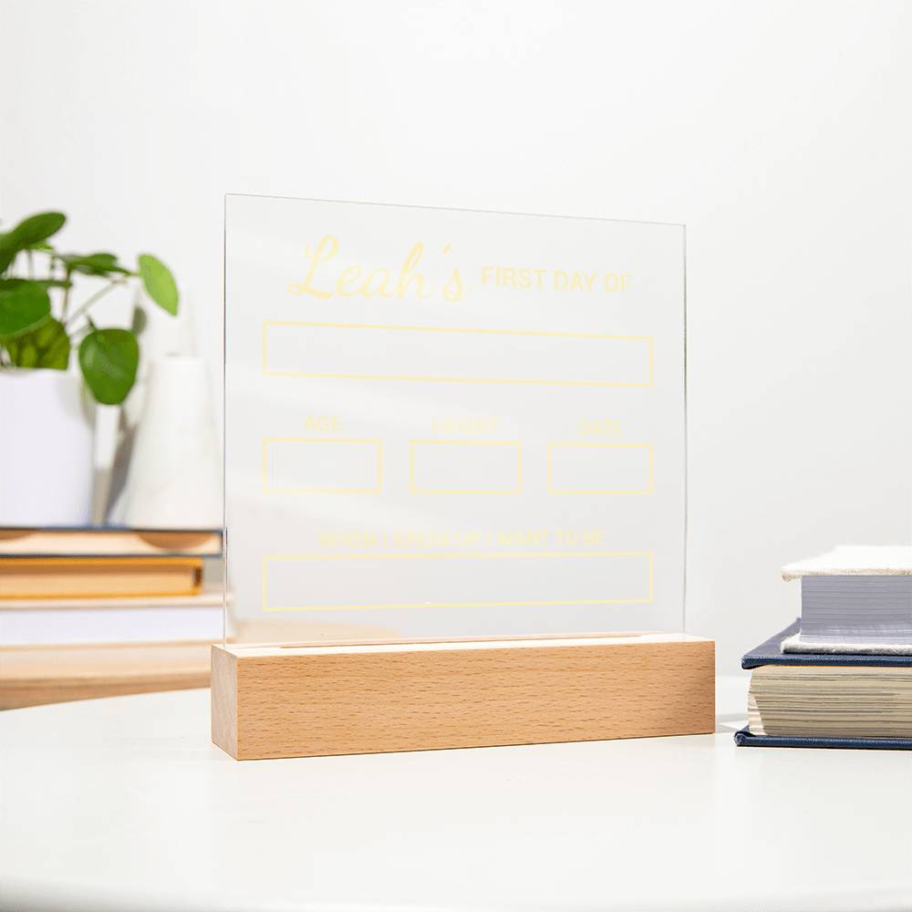 Kids | Leah's First Day of - Square Acrylic Plaque