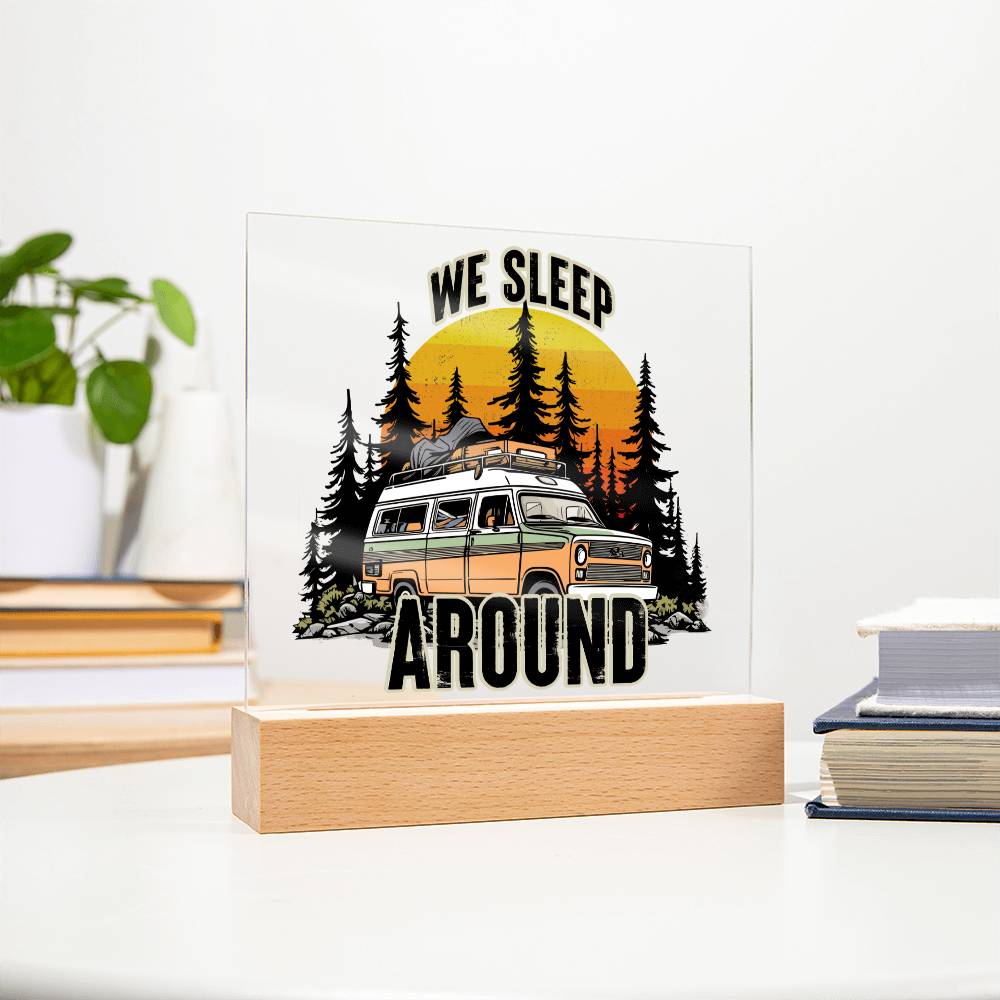 We Sleep Around - Square Acrylic Plaque