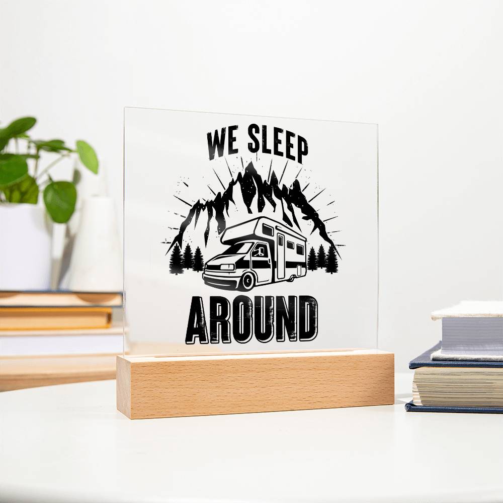 We Sleep Around - Square Acrylic Plaque