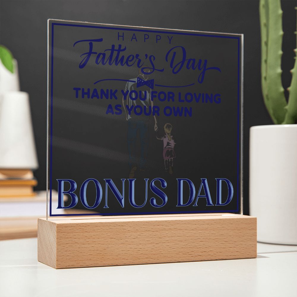 Happy Father's Day | Thank you for Loving as your own, Bonus Dad - Square Acrylic Plaque