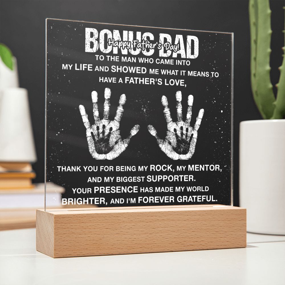 Happy Father's Day | To the Man who came into My Life and Showed Me what it means to have a Father's Love. - Square Acrylic Plaque