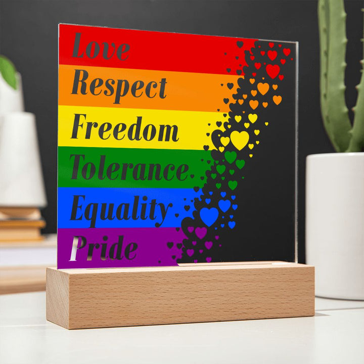 Love, Respect, Freedom, Tolerance, Equality, Pride - Square Acrylic Plaque