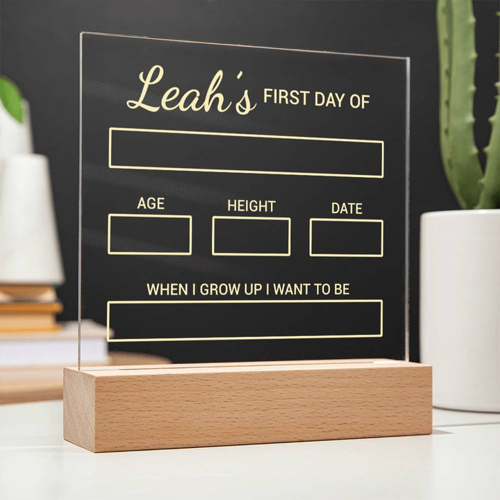 Kids | Leah's First Day of - Square Acrylic Plaque