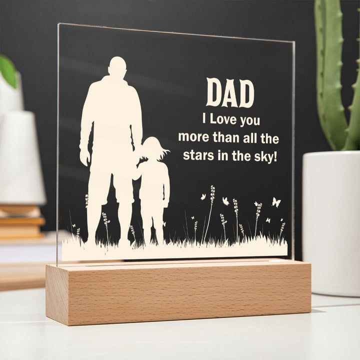 Dad | I Love You more than all the stars in the sky! - Square Acrylic Plaque