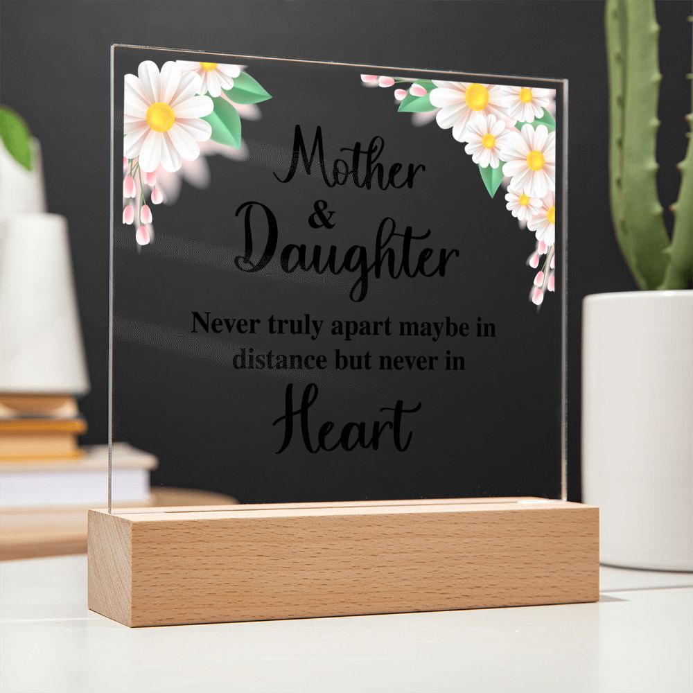 Mother and Daughter | Never truly apart maybe in distance but never in Heart - Square Acrylic Plaque