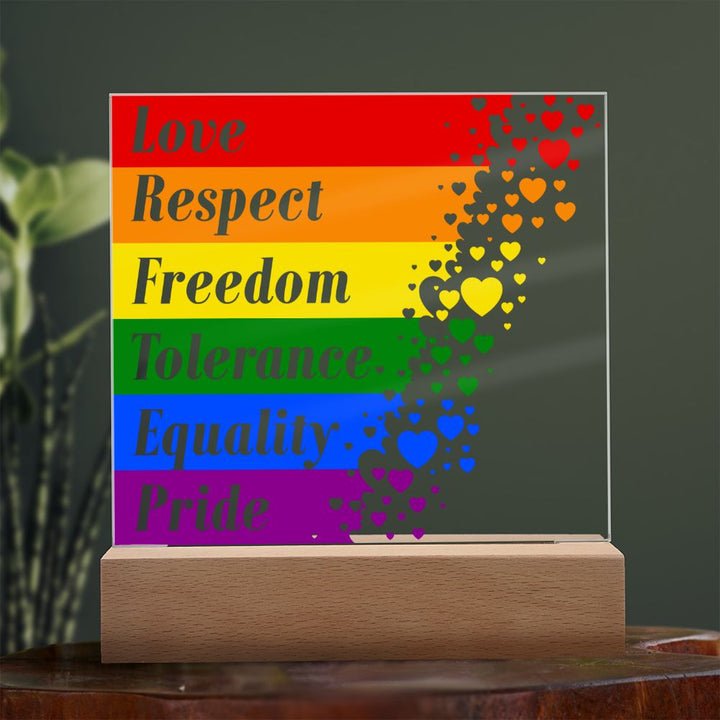 Love, Respect, Freedom, Tolerance, Equality, Pride - Square Acrylic Plaque