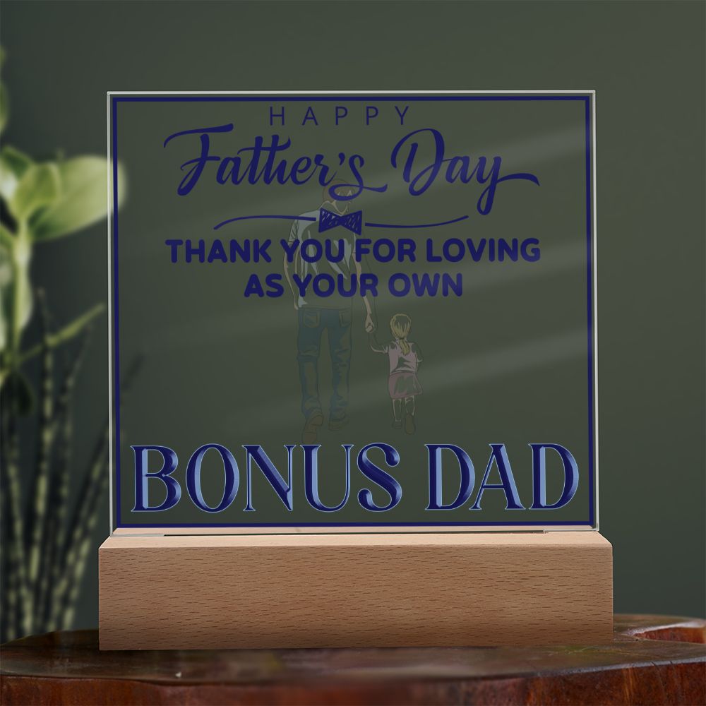 Happy Father's Day | Thank you for Loving as your own, Bonus Dad - Square Acrylic Plaque