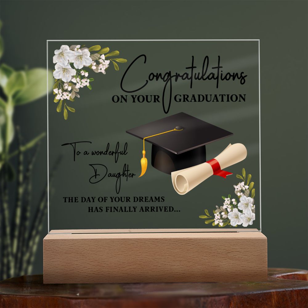 To A Wonderful Daughter | The Day of Your Dreams has finally arrived - Square Acrylic Plaque