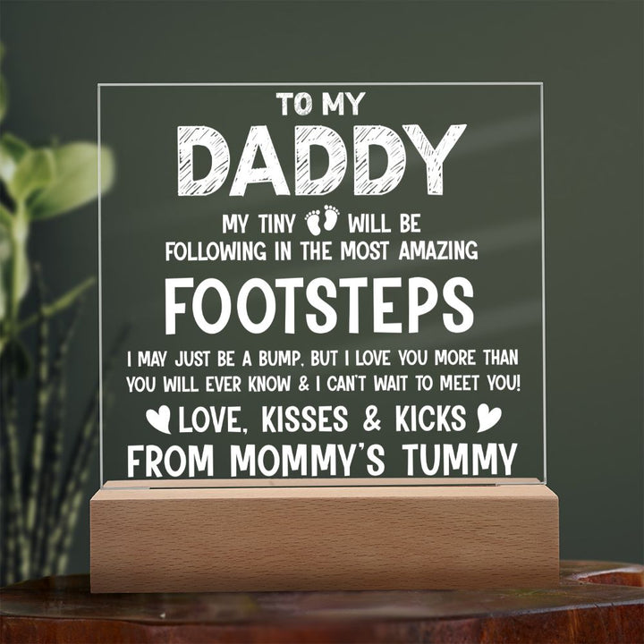 To My Daddy | I may be just a bump, but I love you more than you will ever know - Square Acrylic Plaque